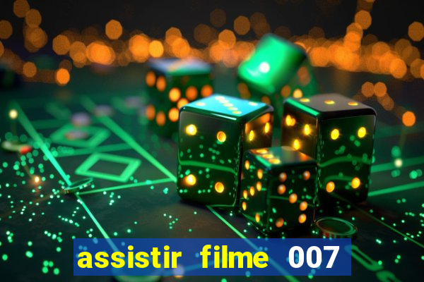 assistir filme 007 cassino royale legendado